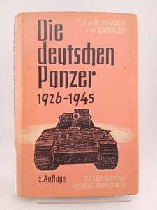 Die deutschen Panzer 1926-1945 2. Auflage by F.M. von Senger und Etterlin