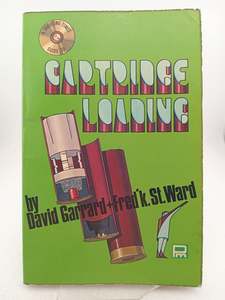 Guns: Shooting Times Guide to: Cartridge Loading by David Garrad,Frederick St. Ward