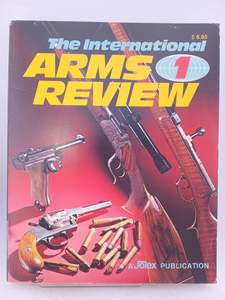 The International Arms Review 1 by Roger Barlow (editor)