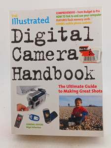 Illustrated Digital Camera Handbook by Nigel Atherton