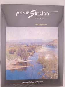 Arthur Streeton, 1867-1943 by Geoffrey Smith