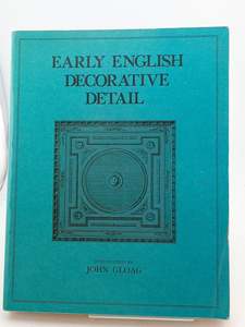 Early English Decorative Detail by John Gloag