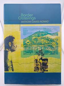 Art History: Border Crossings by Anthony Davies-Nomad