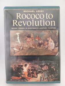Art History: Roccoco to Revolution by Michael Levey