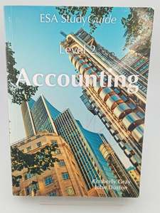 Accounting: ESA Study Guide Level 2 Accounting by Kimberly Gray,John Duston