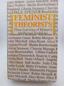Feminist Theorists: Three Centuries of Women's Intellectual Traditions by D&hellip;