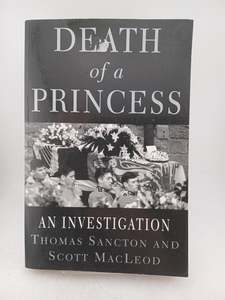 Death of a Princess (Diana Princess of Wales) by Thomas Sanction,Scott MacLeod