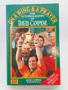 Biography: On A Wing & A Prayer:the Autobiography of David Campese by David Campese,Peter Bills