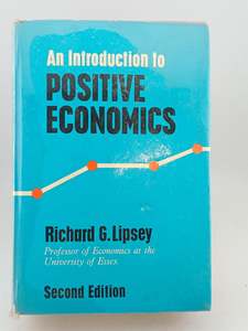 An Introduction to Positive Economics by Richard G. Lipsey