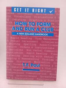 How to Form and Run a Club by T. F. Paul
