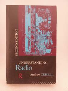Business: Understanding Radio (Studies in Culture and Communication) by Andrew Crisell
