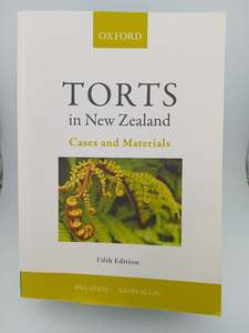 Torts in New Zealand: Cases and Materials (Fifth Edition, 2015) by Bill Atkin,Geoff McLay