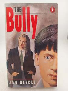 Childrens Fiction: The Bully by Jan Needle