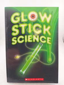 Glow Stick Science by Kirsten Hall
