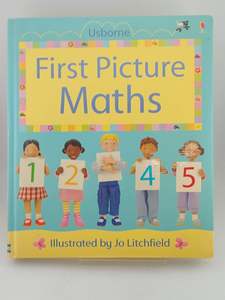 Childrens Non Fiction: First Picture Maths by Felicity Brooks