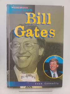 Childrens Non Fiction: Heinemann Profiles: Bill Gates (Heinemann Profiles) by Sean Connolly