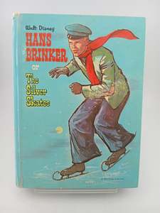 Classics: Hans Brinker or The Silver Skates by Mary Mapes Dodge, retold by Robert N. Webb & Adam Szwejkowski