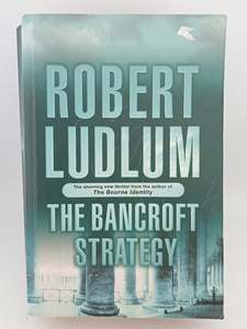 Classics: The Bancroft Strategy by Robert Ludlum