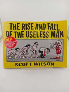 Rise and Fall of the Useless Man by Scott Wilson
