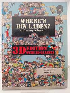 Where's Bin Laden? and many others... by Xavier Waterkeyn,Daniel Lalic