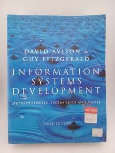 Information Systems Development : Methodologies, Techniques and Tools by David Avison
