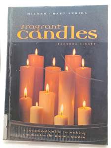 Fragrant Candles: A Practical Guide to Making Candles for the Home and Garden by&hellip;