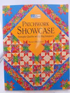 Crafts: Patchwork Showcase: Simple Quilts With Big Impact by Nancy Mahoney