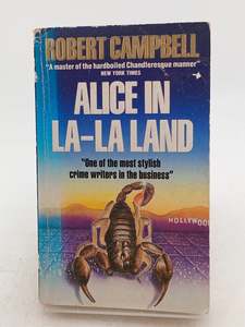 Alice in La La Land by Robert Campbell