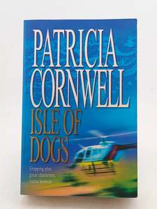Isle of Dogs by Patricia Daniels Cornwell