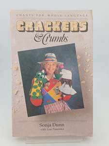 Education: Crackers and Crumbs: chants for whole language by Sonja Dunn,Lou Parmenter
