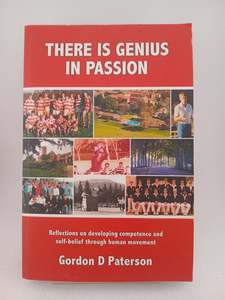 Education: There Is Genius in Passion by Gordon D. Paterson