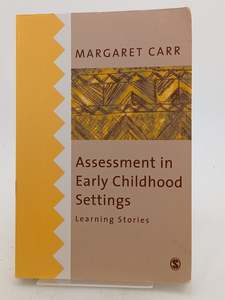 Assessment in Early Childhood Settings by Margaret Carr