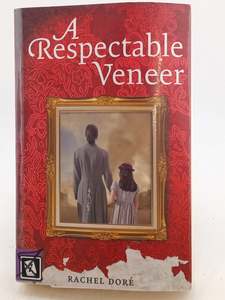 A Respectable Veneer by Rachel Doré