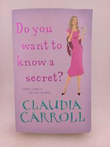 Do You Want to Know a Secret? by Claudia Carroll