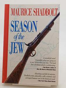 Season of the Jew by Maurice Shadbolt