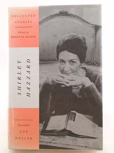 Collected Stories by Shirley Hazzard, Brigitta Olubas, Zoë Heller