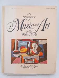 An Introduction to Music and Art in the Western World by Milo Wold,Edmund Cykler