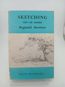 Art Instruction: Sketching: out-of-doors by Reginald Harrison