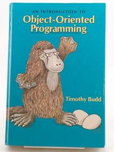 An Introduction to Object-Oriented Programming by Timothy Budd