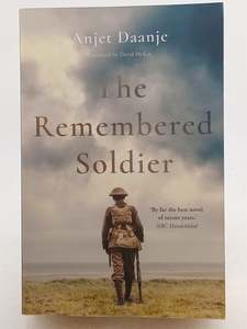 Fiction: The Remembered Soldier by Anjet Daanje