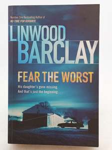 Fiction: Fear the Worst by Linwood Barclay