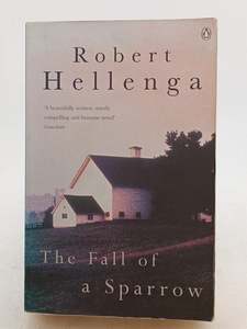 Fiction: The Fall of a Sparrow by Robert Hellenga