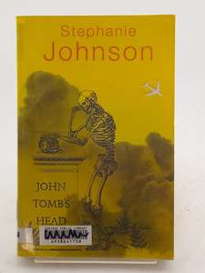 Fiction: John Tomb's Head by Stephanie Johnson