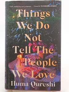Fiction: Things We Do Not Tell the People We Love