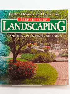 Art: Landscaping: Planning, Planting, Building by Better Homes,Gardens