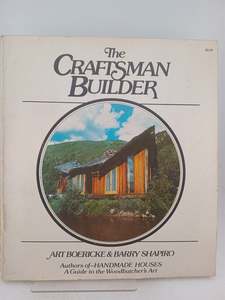 Architecture: The Craftsman Builder by Art Boericke,Barry Shapiro