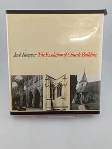 The Evolution of Church Building by Jack Bowyer