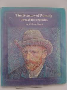 The treasury of painting through five centuries by William Gaunt