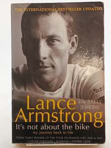 Biography: It's Not About the Bike : my journey back to life by Lance Armstrong, Sally Jenkins