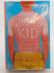 Biography: Ginger Kid: Mostly True Tales from a Former Nerd by Steve Hofstetter